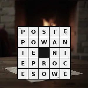 Hasło krzyżówkowe równoległy do procesu cywilnego tryb postępowania rozpoznawczego - postępowanie nieprocesowe – rozwiązanie, synonimy, podpowiedzi i definicje krzyżówkowe